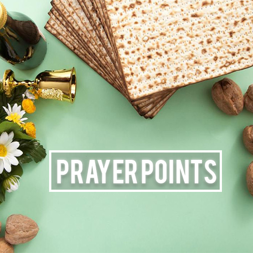 Important ways you can pray this Passover season Jewish Voice