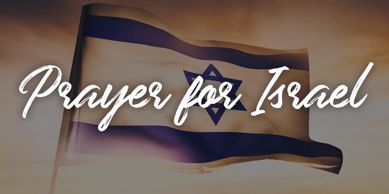 Prayer for Israel – February | Jewish Voice